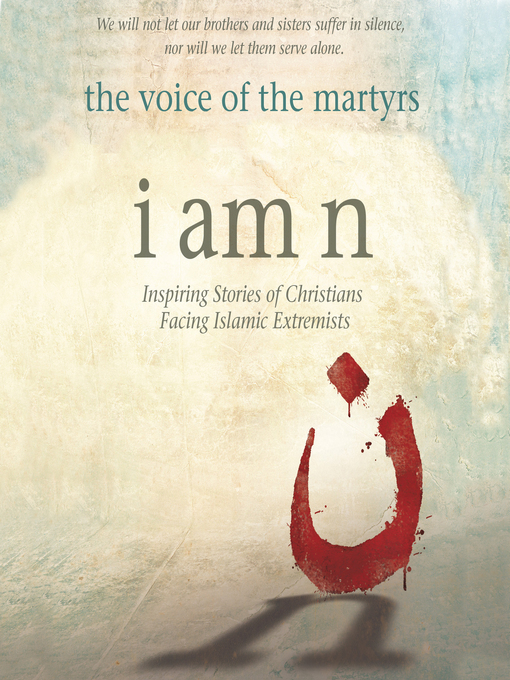 Title details for I Am N by The Voice of the Martyrs - Available